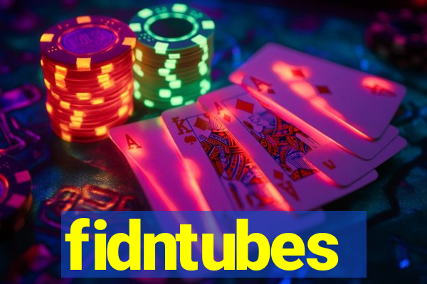 fidntubes