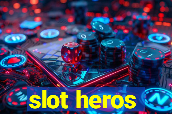 slot heros