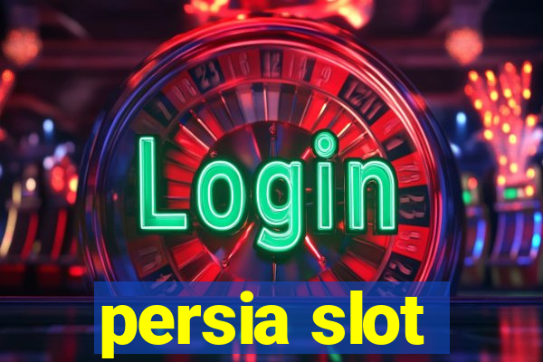 persia slot