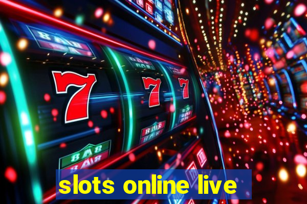 slots online live