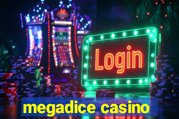 megadice casino