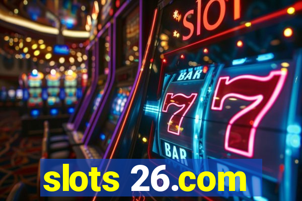 slots 26.com