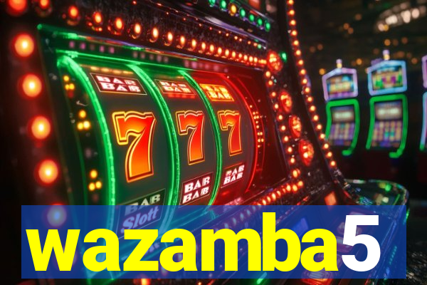 wazamba5