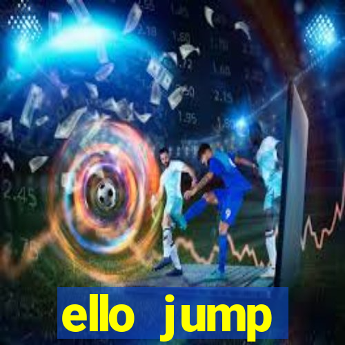 ello jump millionaire legend