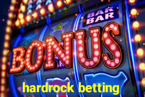 hardrock betting