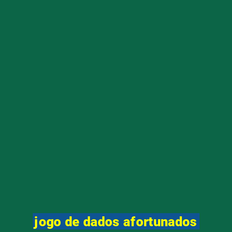 jogo de dados afortunados