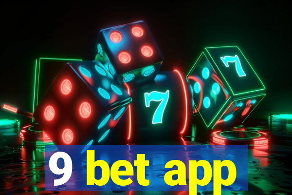 9 bet app