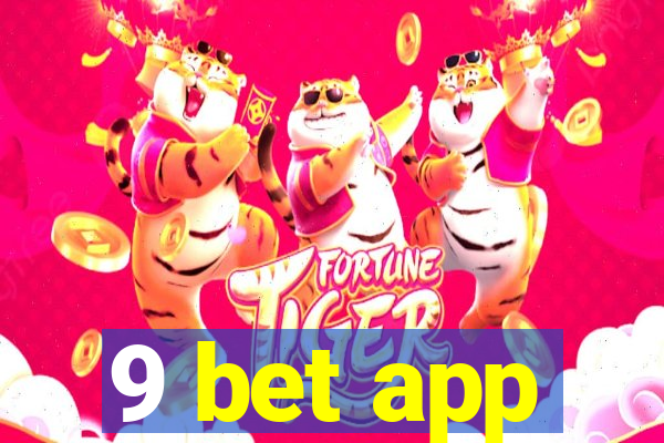 9 bet app