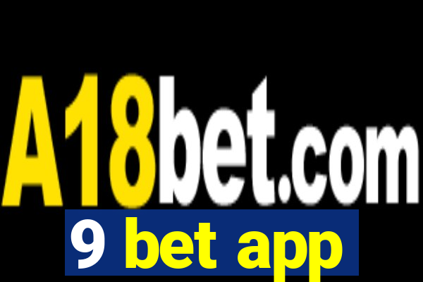 9 bet app