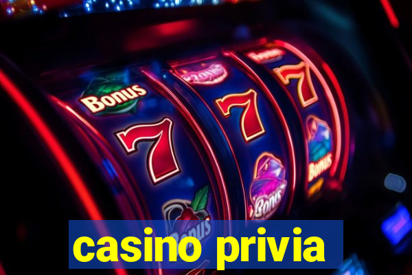 casino privia