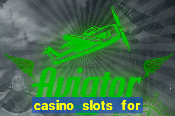 casino slots for real money