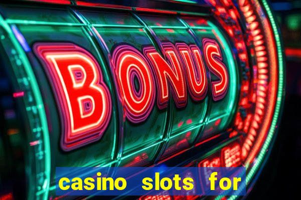 casino slots for real money