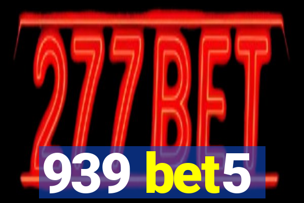 939 bet5