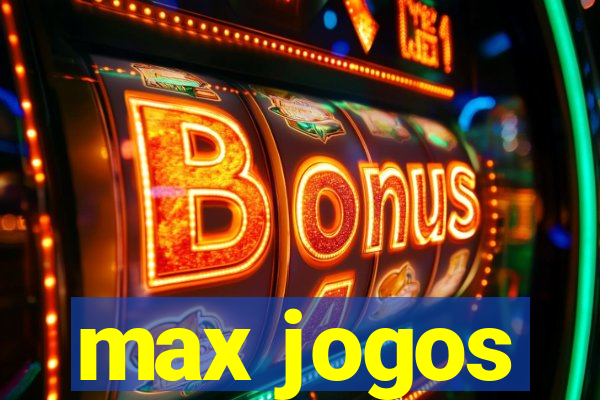 max jogos