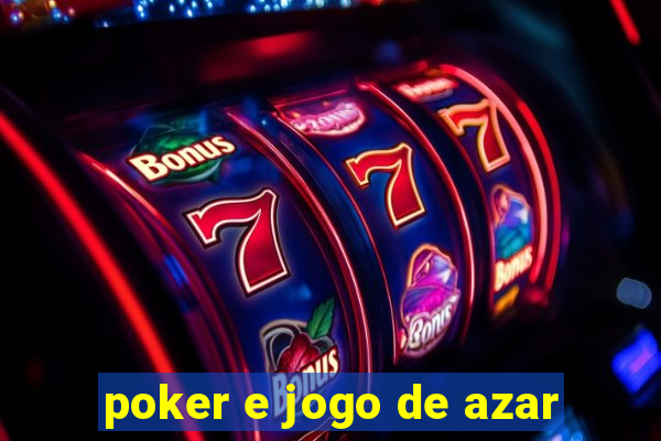 poker e jogo de azar