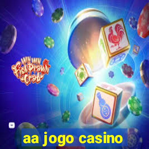 aa jogo casino