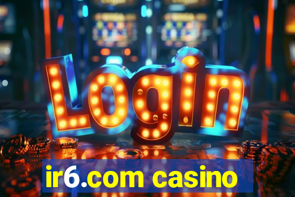 ir6.com casino