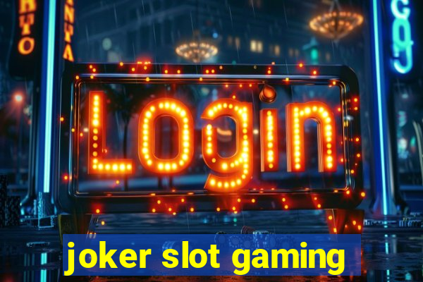 joker slot gaming