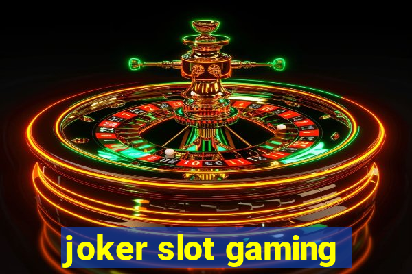 joker slot gaming