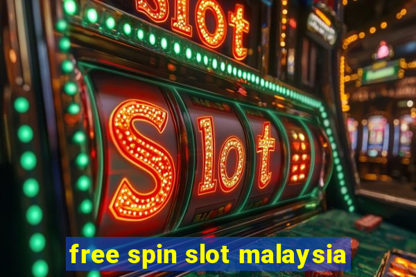 free spin slot malaysia