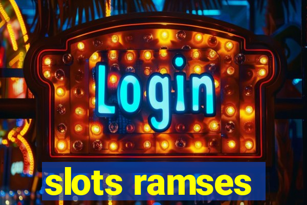 slots ramses