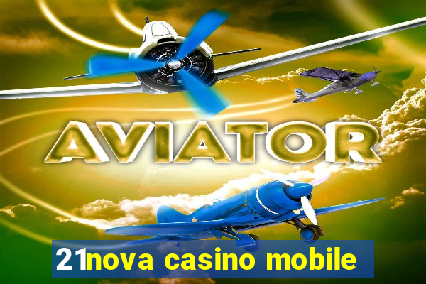 21nova casino mobile