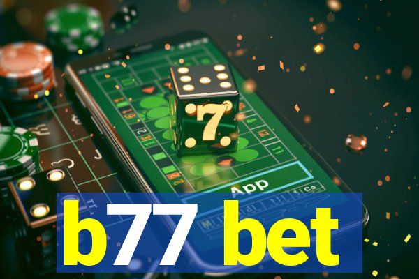 b77 bet