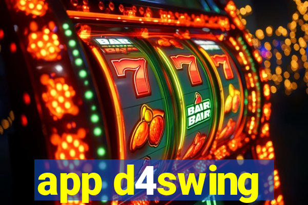 app d4swing