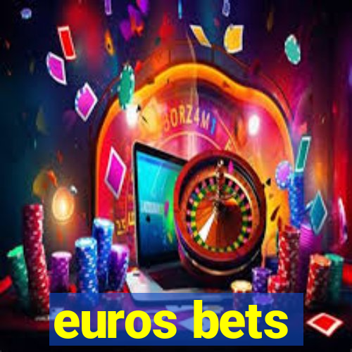 euros bets