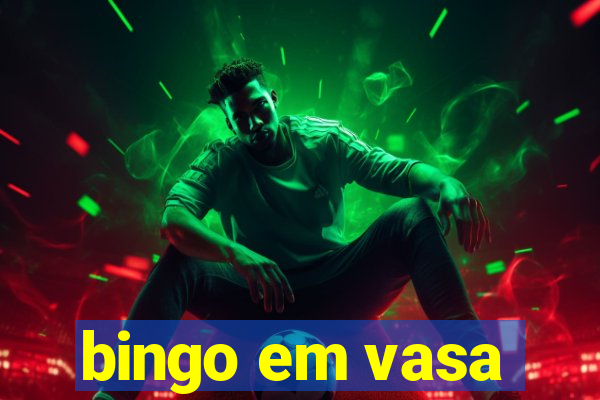 bingo em vasa