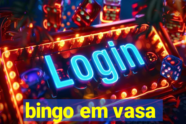 bingo em vasa