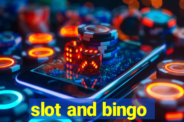 slot and bingo