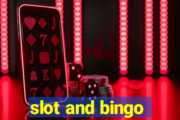 slot and bingo