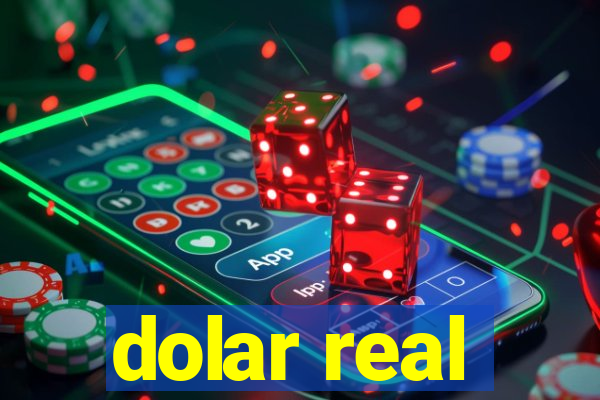 dolar real