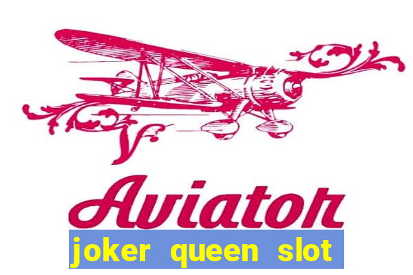 joker queen slot free play