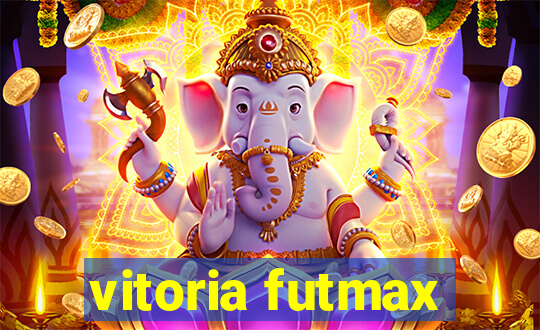 vitoria futmax