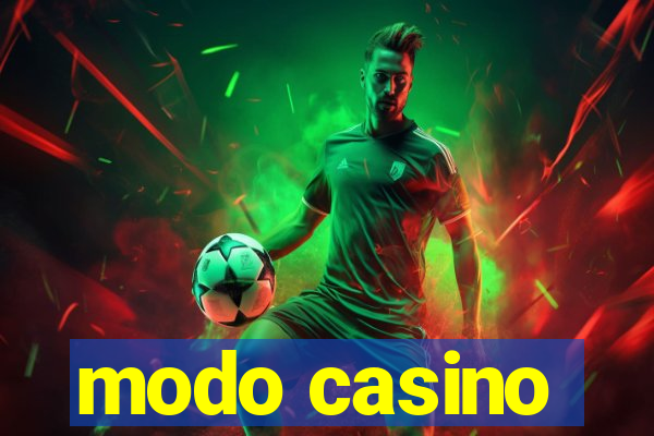 modo casino