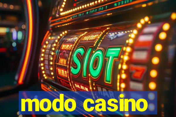 modo casino