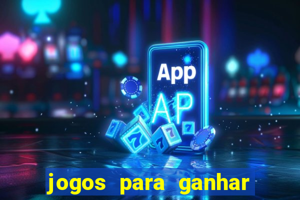 jogos para ganhar dinheiro no celular