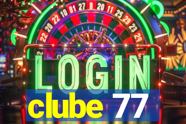 clube 77