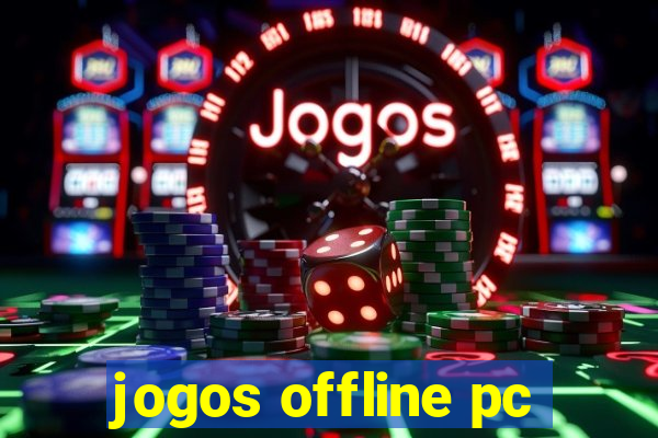 jogos offline pc