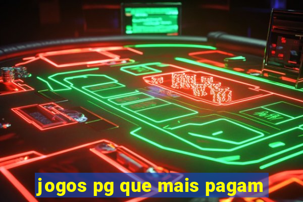 jogos pg que mais pagam