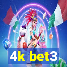 4k bet3