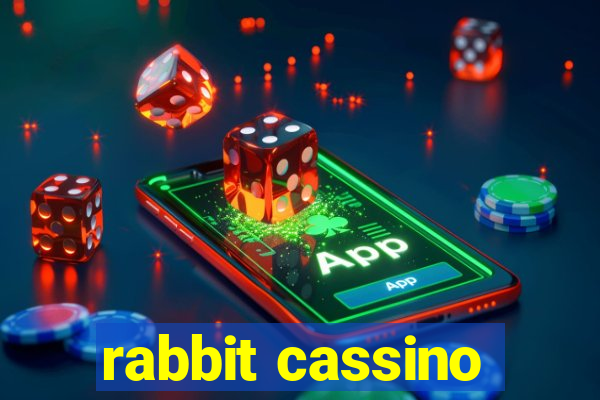 rabbit cassino