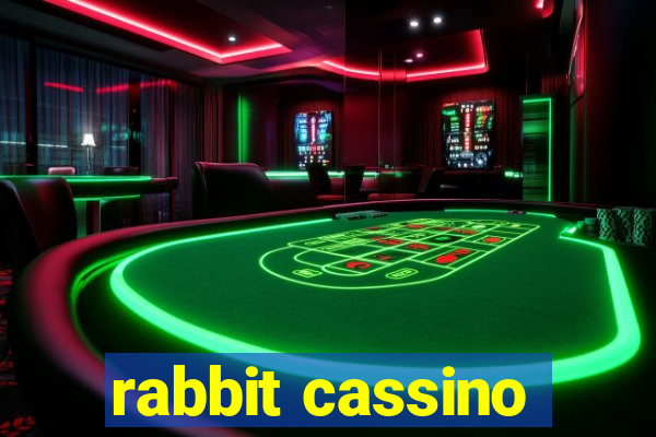 rabbit cassino