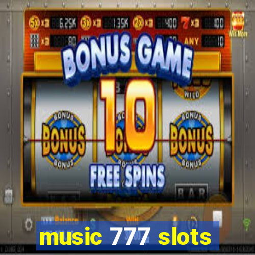 music 777 slots