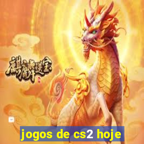 jogos de cs2 hoje