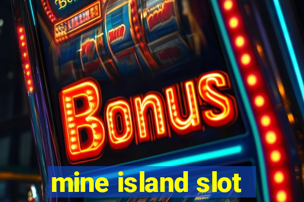 mine island slot