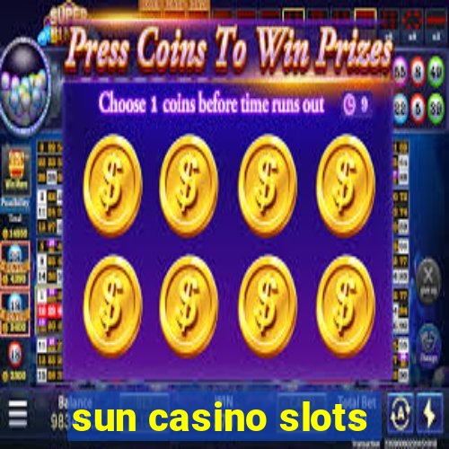 sun casino slots