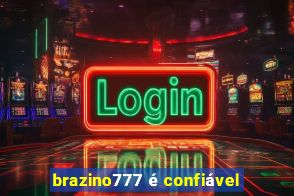 brazino777 é confiável